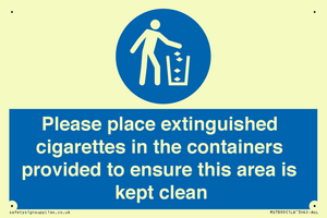Please place extinguished cigarettes in the containers provided to ensure this area is kept clean